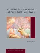 Couverture du livre « Mayo Clinic Preventive Medicine and Public Health Board Review » de Prathibha Varkey Prathibha aux éditions Oxford University Press Usa