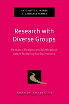 Couverture du livre « Research with Diverse Groups: Research Designs and Multivariate Latent » de Farmer G Lawrence aux éditions Oxford University Press Usa