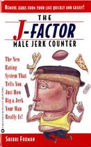 Couverture du livre « J-Factor Male Jerk Counter » de Foxman Sherri aux éditions Grand Central Publishing