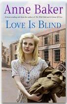 Couverture du livre « Love is Blind » de Anne Baker aux éditions Headline