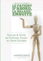 Couverture du livre « Le patient d'abord, la maladie ensuite » de Bertrand Canavy aux éditions Lulu