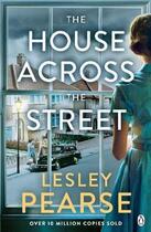 Couverture du livre « THE HOUSE ACROSS THE STREET » de Lesley Pearse aux éditions Penguin