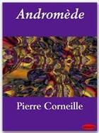 Couverture du livre « Andromède » de Pierre Corneille aux éditions Ebookslib