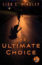 Couverture du livre « The Ultimate Choice » de Hinsley Lisa aux éditions Pocket Star