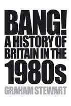 Couverture du livre « Bang! » de Stewart Graham aux éditions Atlantic Books Digital