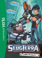 Couverture du livre « Slugterra t.4 ; les rivaux » de  aux éditions Hachette Jeunesse