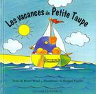 Couverture du livre « Les Vacances De La Petite Taupe » de David Wood et Richard Fowler aux éditions Gautier Languereau