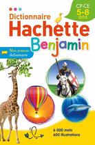 Couverture du livre « Dictionnaire Hachette benjamin » de  aux éditions Hachette Education