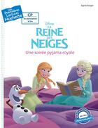 Couverture du livre « Mes premières lectures - CP je commence à lire : La Reine des Neiges : une soirée pyjama royale » de Agnes Berger aux éditions Hachette Enfants