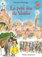 Couverture du livre « Le petit âne de Venise » de Michael Morpurgo et Stephens Helen aux éditions Gallimard-jeunesse