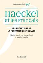 Couverture du livre « Haeckel et les Français : Réception, interprétations et malentendus » de Collectifs aux éditions Gallimard
