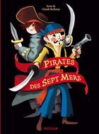 Couverture du livre « Pirates des sept mers » de Claude Bathany aux éditions Nathan