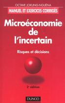 Couverture du livre « Microeconomie de l'incertain - 2eme edition » de Jokung Octave aux éditions Dunod