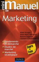 Couverture du livre « Mini manuel : de marketing » de Kruger+Collectif aux éditions Dunod