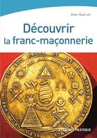 Couverture du livre « Découvrir la franc-maçonnerie » de Alain Queruel aux éditions Eyrolles