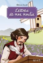 Couverture du livre « Lettres de mon moulin » de Alphonse Daudet aux éditions Fleurus