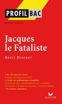 Couverture du livre « Jacques le Fataliste, de Denis Diderot » de Hubert Curial aux éditions Hatier