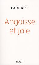 Couverture du livre « Angoisse et joie » de Paul Diel aux éditions Payot