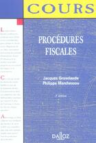 Couverture du livre « Procedures Fiscales » de Jacques Grosclaude et Philippe Marchessou aux éditions Dalloz