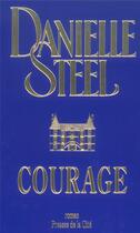 Couverture du livre « Courage » de Danielle Steel aux éditions Presses De La Cite