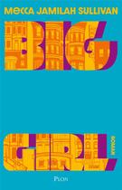 Couverture du livre « Big girl » de Mecca Jamilah Sullivan aux éditions Plon