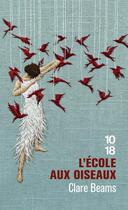 Couverture du livre « L'école aux oiseaux » de Clare Beams aux éditions 10/18