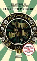 Couverture du livre « Le cirque des merveilles » de Elizabeth Macneal aux éditions Pocket