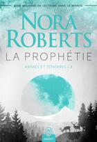 Couverture du livre « Abîmes et ténèbres Tome 2 : la prophétie » de Nora Roberts aux éditions J'ai Lu