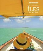 Couverture du livre « Destination : les plus belles îles du monde » de Ariel Fuchs aux éditions Glenat