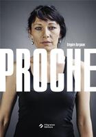 Couverture du livre « Proche » de Gregoire Korganow aux éditions Filigranes