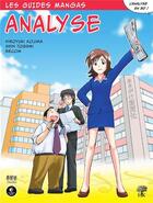 Couverture du livre « Les guides manga : analyse » de Hiroyuki Kojima et Shin Togami et Shinjiro Nishida et Eiji Shimada aux éditions H & K