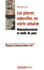 Couverture du livre « Les pierres naturelles en voirie urbaine ; dimensionnement et mode de pose » de Certu aux éditions Territorial