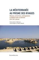 Couverture du livre « La Mediterranee Au Prisme Des Rivages » de  aux éditions Bouchene