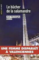 Couverture du livre « Le bûcher de la salamandre » de Jean-Christophe Gerard aux éditions Ravet-anceau