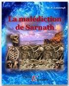 Couverture du livre « La malédiction de Sarnath » de Howard Phillips Lovecraft aux éditions Thriller Editions