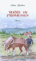 Couverture du livre « Terre de promesses - roman » de Anne Guillou aux éditions Skol Vreizh
