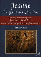 Couverture du livre « Jeanne des Lys et des Chardons » de Patrick Gilles aux éditions Au Loup