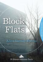 Couverture du livre « Block flats » de Vernay Eterno Alice aux éditions Saint Honore Editions