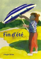 Couverture du livre « Fin d'été » de Stephanie Demasse-Pottier et Clarisse Lochmann aux éditions L'etagere Du Bas