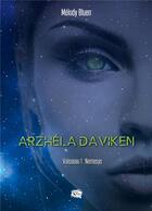 Couverture du livre « Arzhéla Daviken : vaisseau 1: Nemesys » de Melody Bluen aux éditions Encre De Lune