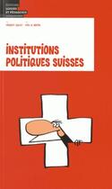 Couverture du livre « Institutions politiques suisses » de Vincent Golay aux éditions Lep