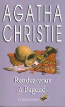 Couverture du livre « Rendez-vous a Bagdad » de Agatha Christie aux éditions Le Livre De Poche