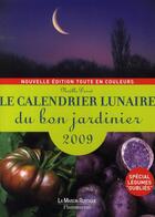 Couverture du livre « Le calendrier lunaire du bon jardinier 2009 » de Noelle Derre aux éditions Maison Rustique
