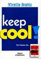 Couverture du livre « Keep cool ! » de Brahic M. aux éditions Organisation