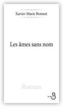 Couverture du livre « Les âmes sans nom » de Xavier-Marie Bonnot aux éditions Belfond