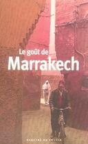 Couverture du livre « Le goût de marrakech » de  aux éditions Mercure De France