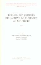 Couverture du livre « Recueil des chartes de l' abbaye de clairvaux » de Veissiere L aux éditions Cths Edition