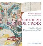 Couverture du livre « La broderie au point de croix » de Nathalie Bresson aux éditions Ouest France