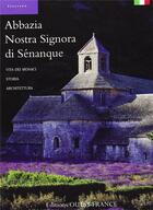 Couverture du livre « Abbazia Nostra Signora di Sénanque ; vita dei monaci, storia, architectura » de  aux éditions Ouest France