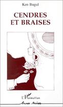 Couverture du livre « Cendres et braises » de Ken Bugul aux éditions L'harmattan